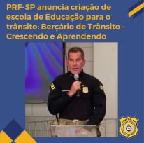 PRF-SP anuncia criação de escola de educação para o trânsito